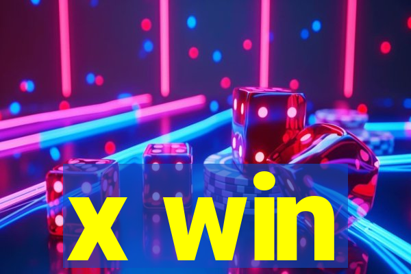 x win