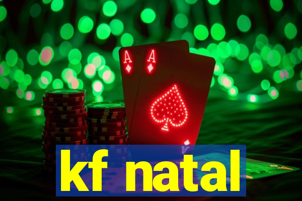 kf natal