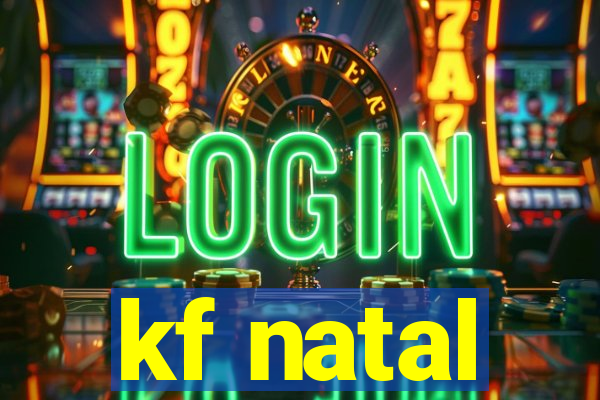 kf natal