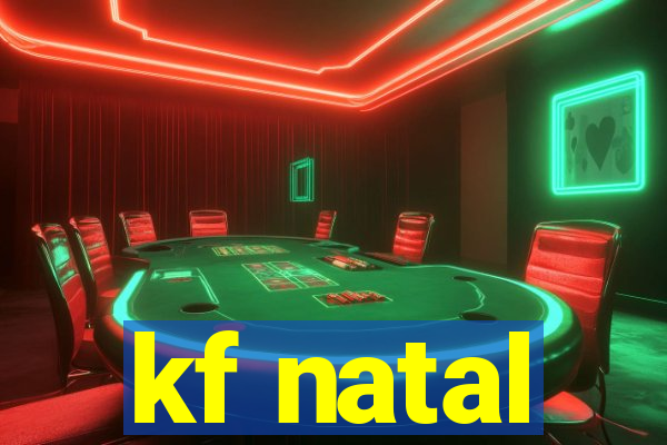 kf natal