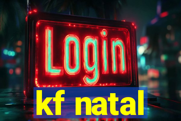 kf natal