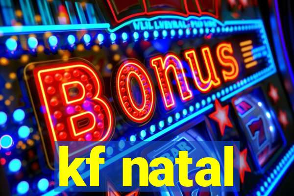 kf natal