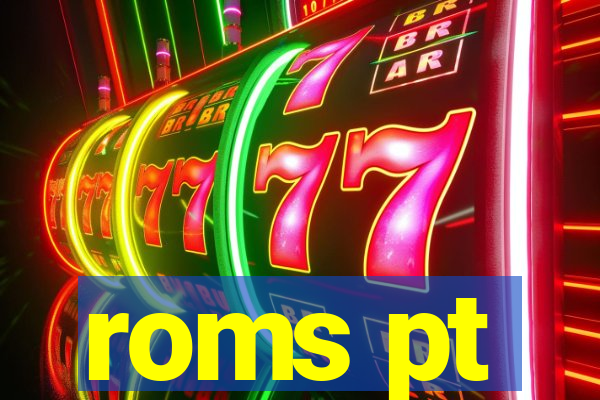 roms pt