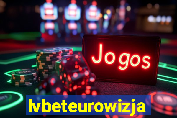 lvbeteurowizja
