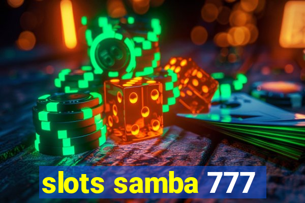 slots samba 777