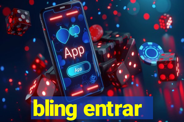bling entrar