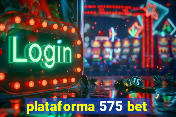 plataforma 575 bet