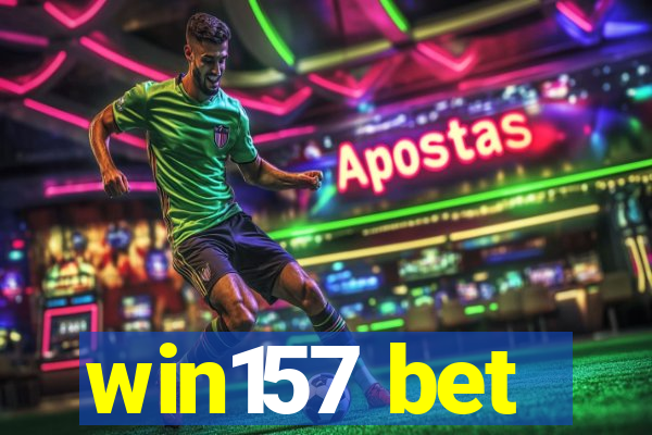 win157 bet
