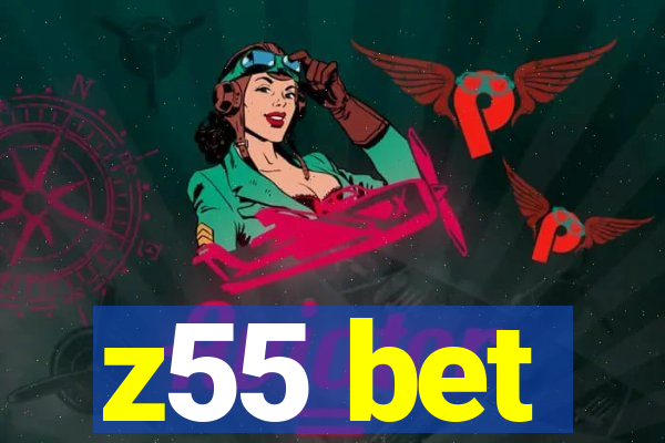 z55 bet