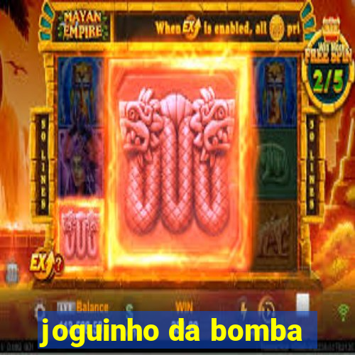 joguinho da bomba