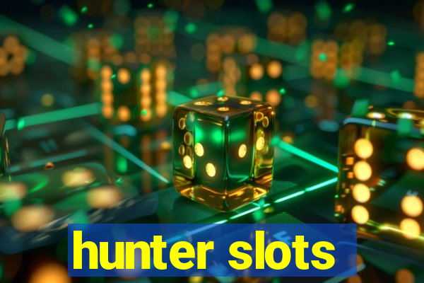 hunter slots