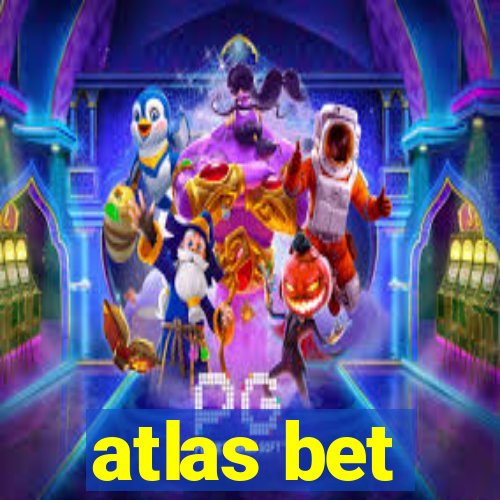 atlas bet