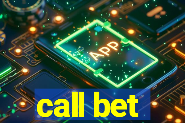 call bet