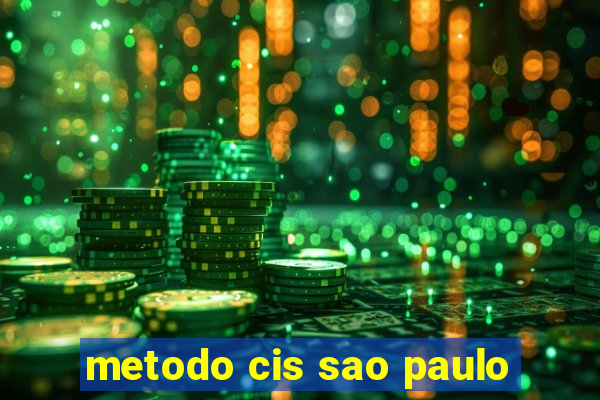 metodo cis sao paulo