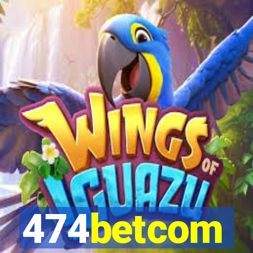 474betcom
