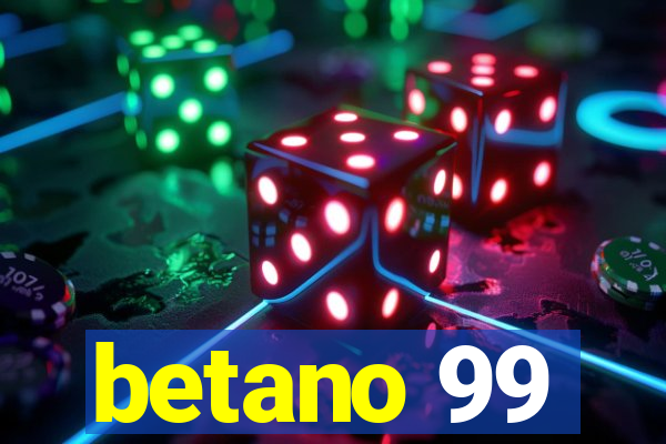 betano 99