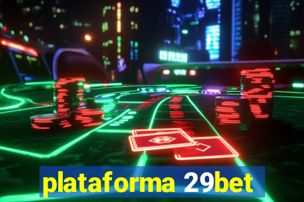 plataforma 29bet