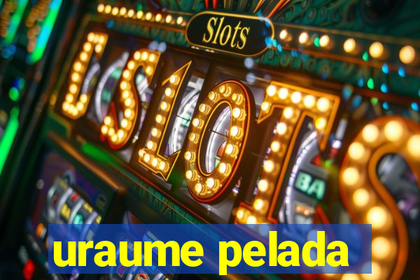 uraume pelada