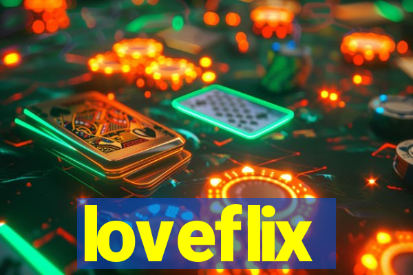 loveflix