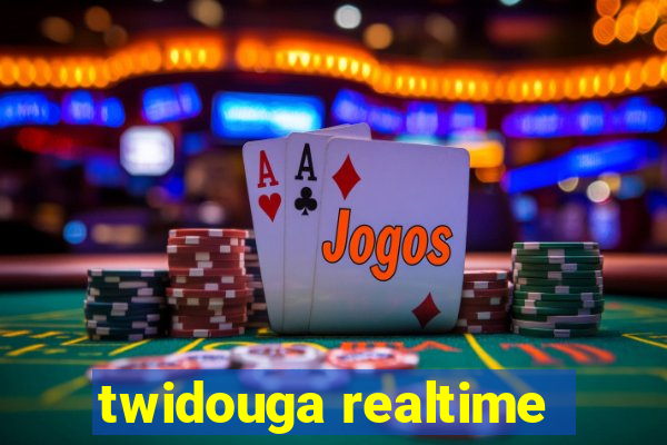 twidouga realtime