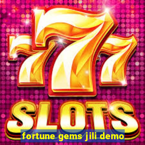 fortune gems jili demo