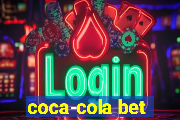 coca-cola bet