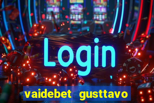 vaidebet gusttavo lima baixar