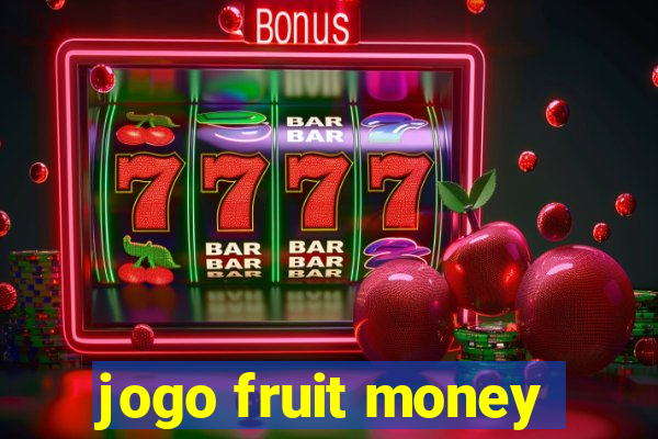 jogo fruit money