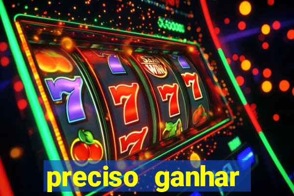 preciso ganhar dinheiro urgente