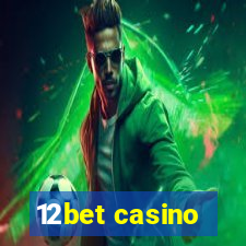 12bet casino