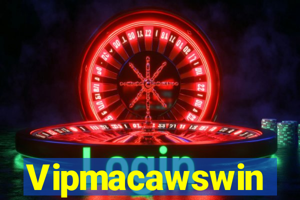 Vipmacawswin