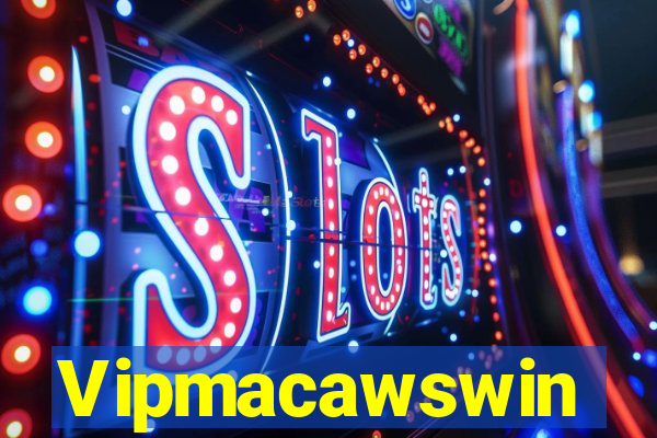 Vipmacawswin