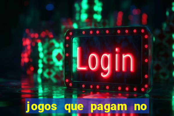 jogos que pagam no cadastro 2024