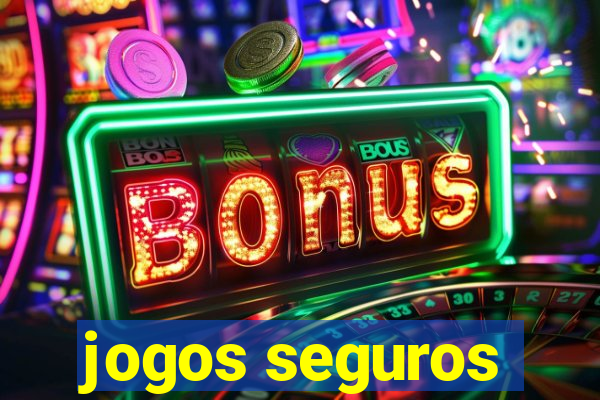 jogos seguros