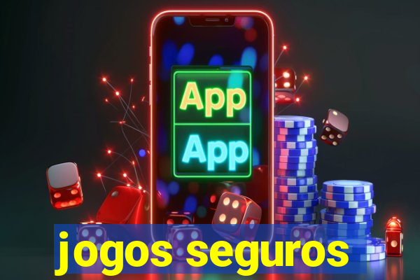 jogos seguros