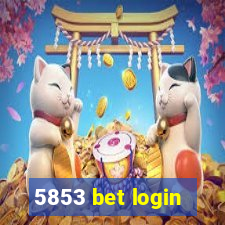5853 bet login