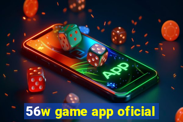 56w game app oficial