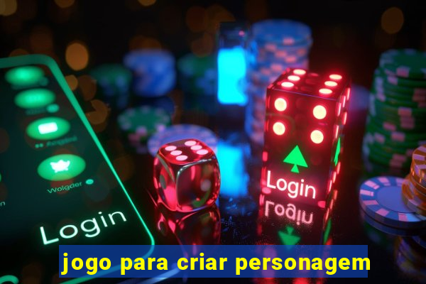 jogo para criar personagem