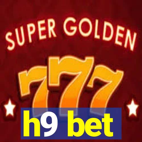 h9 bet
