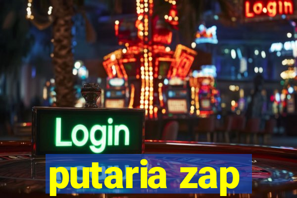 putaria zap