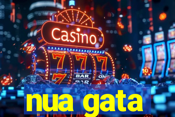 nua gata
