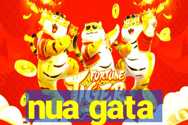nua gata