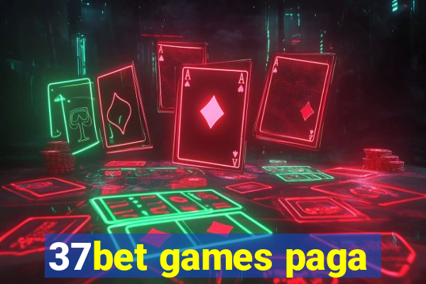 37bet games paga