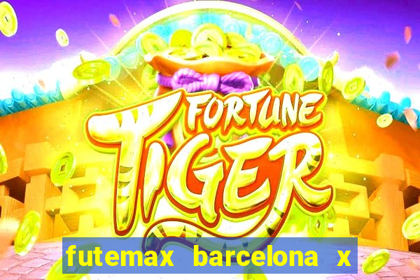 futemax barcelona x real madrid