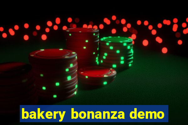 bakery bonanza demo