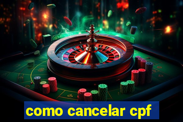 como cancelar cpf
