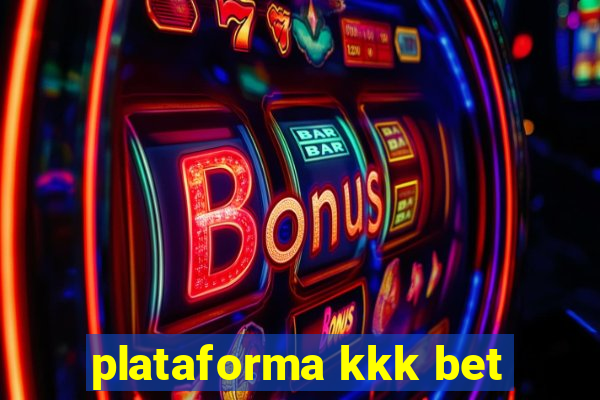 plataforma kkk bet