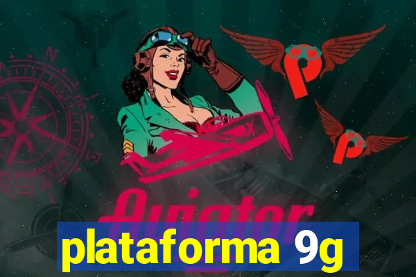 plataforma 9g