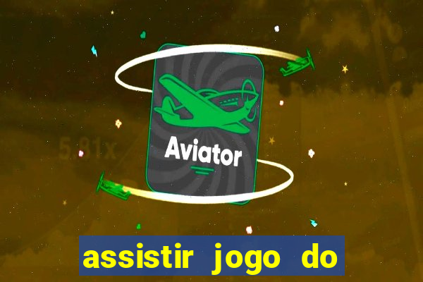 assistir jogo do corinthians ao vivo hoje multi
