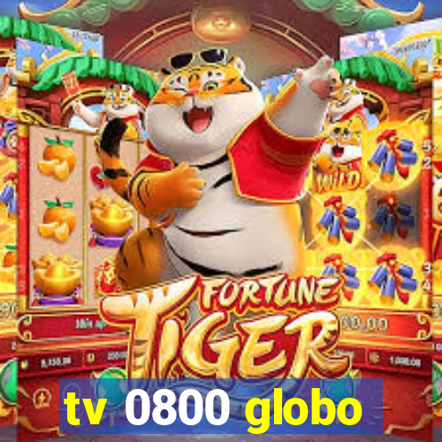tv 0800 globo